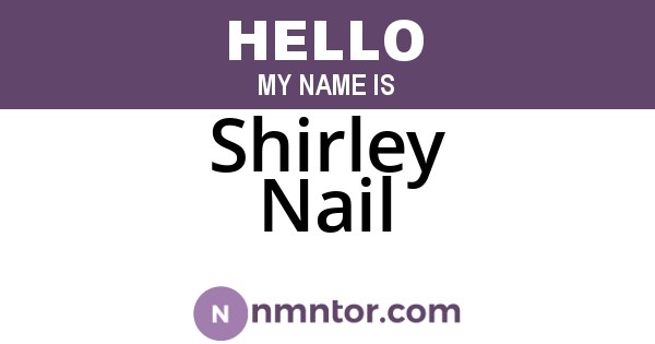 Shirley Nail