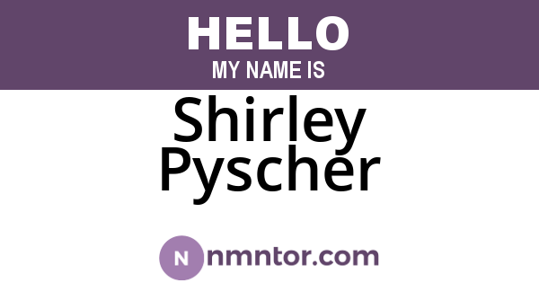 Shirley Pyscher