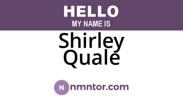 Shirley Quale
