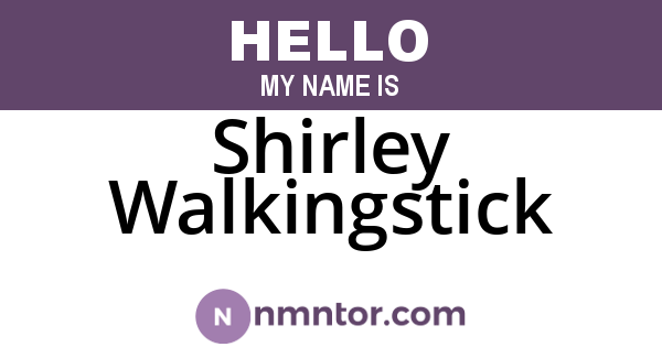 Shirley Walkingstick