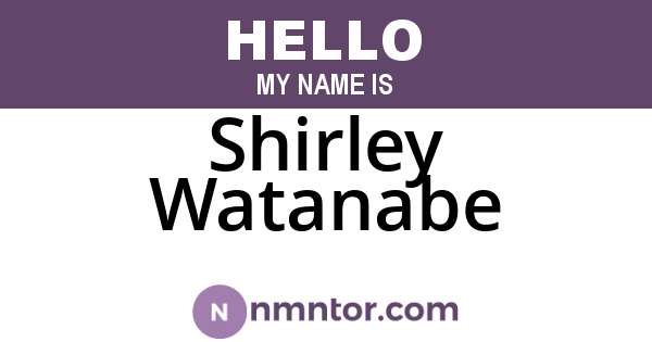 Shirley Watanabe