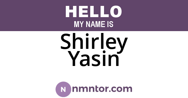 Shirley Yasin