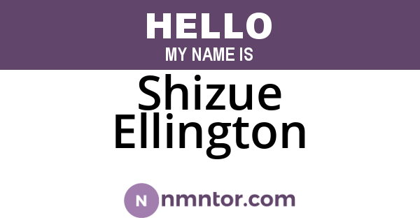 Shizue Ellington