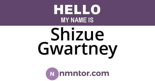 Shizue Gwartney