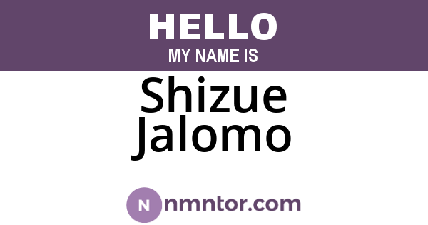 Shizue Jalomo
