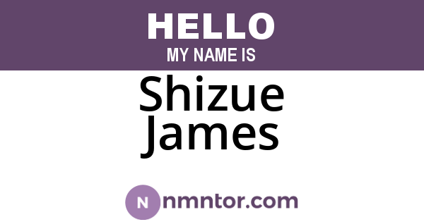 Shizue James