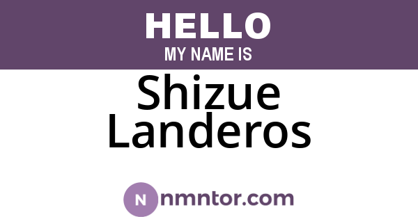 Shizue Landeros