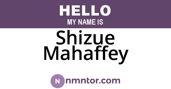 Shizue Mahaffey