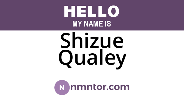 Shizue Qualey