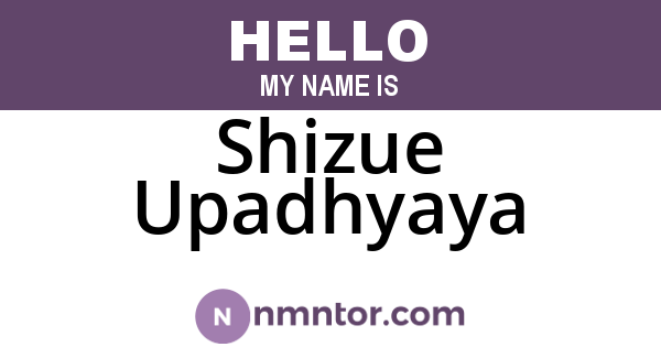 Shizue Upadhyaya
