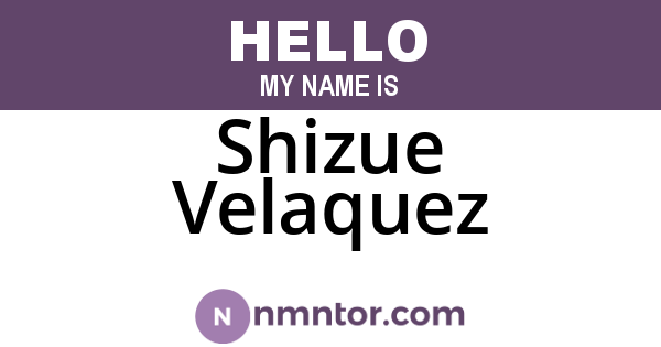 Shizue Velaquez