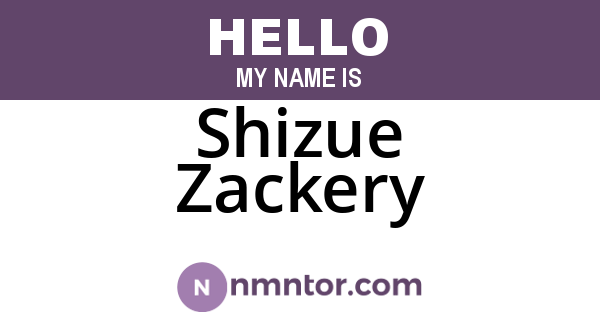Shizue Zackery