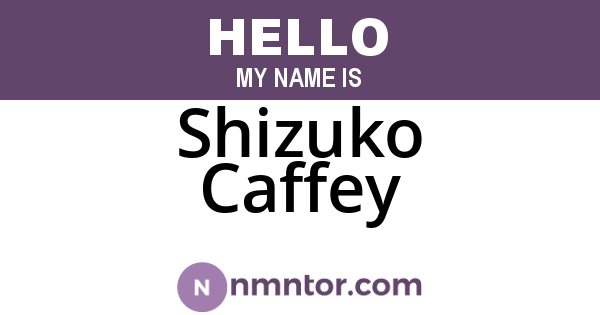 Shizuko Caffey