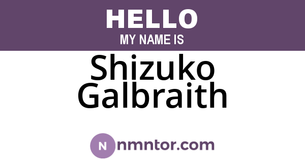 Shizuko Galbraith