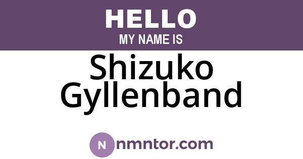 Shizuko Gyllenband