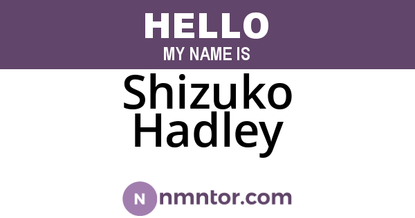 Shizuko Hadley