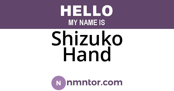 Shizuko Hand