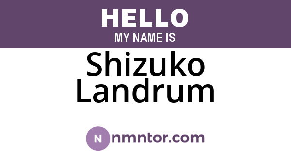 Shizuko Landrum