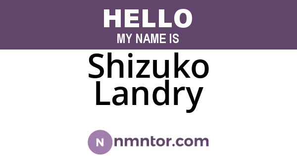 Shizuko Landry