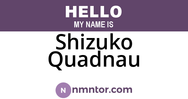 Shizuko Quadnau