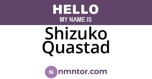 Shizuko Quastad