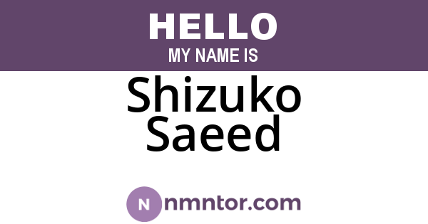Shizuko Saeed