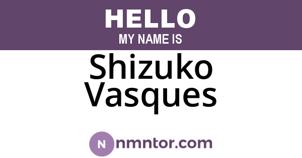 Shizuko Vasques