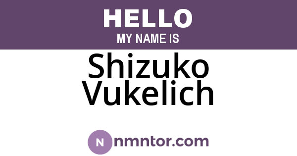 Shizuko Vukelich