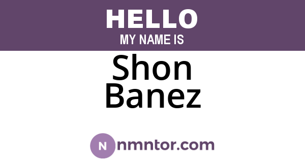 Shon Banez