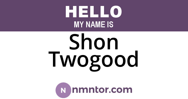 Shon Twogood