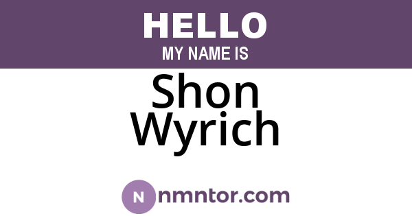 Shon Wyrich
