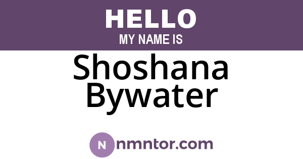 Shoshana Bywater