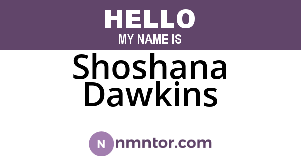 Shoshana Dawkins
