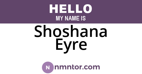 Shoshana Eyre