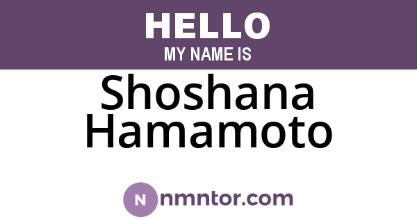 Shoshana Hamamoto