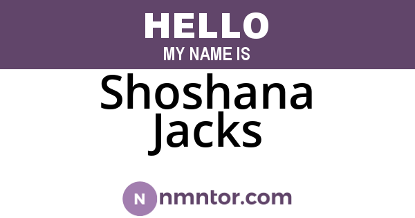 Shoshana Jacks
