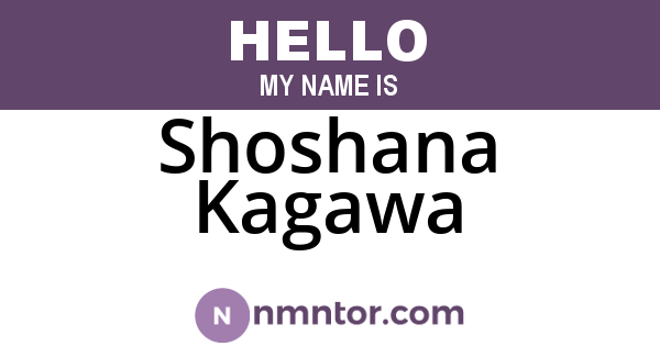Shoshana Kagawa