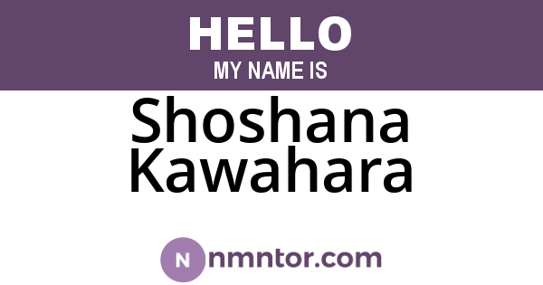 Shoshana Kawahara