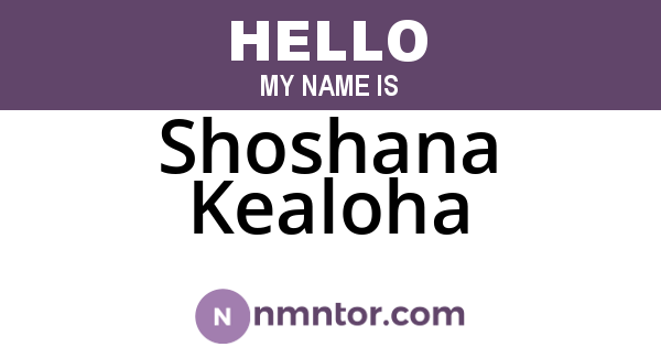 Shoshana Kealoha