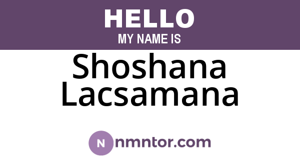 Shoshana Lacsamana