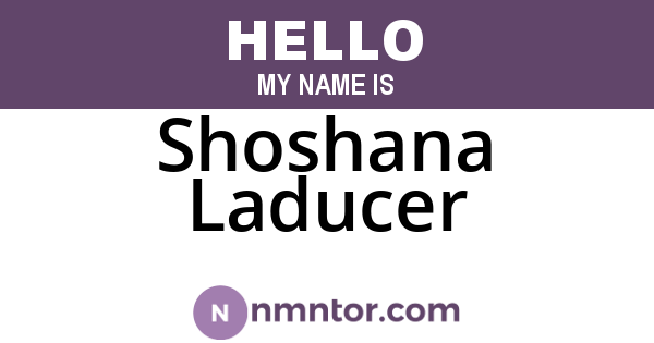 Shoshana Laducer