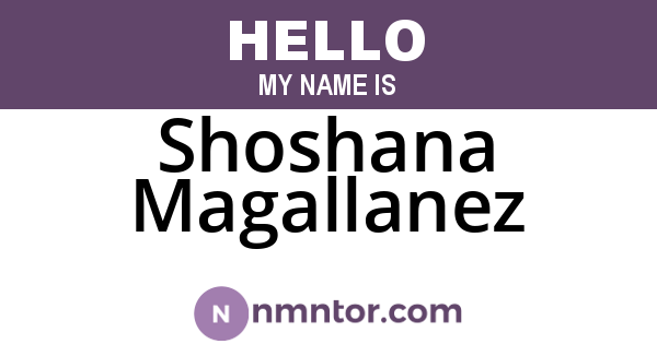 Shoshana Magallanez