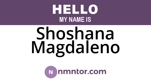 Shoshana Magdaleno