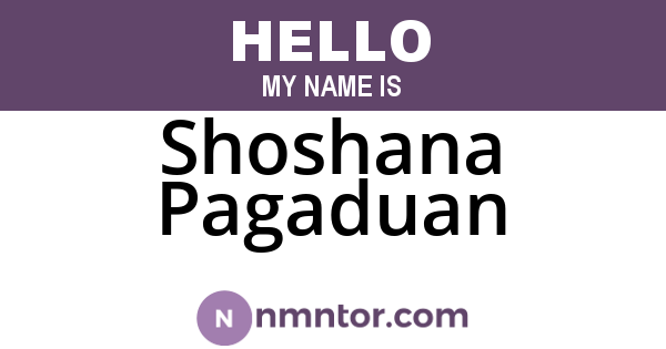 Shoshana Pagaduan