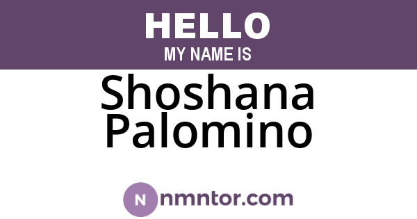 Shoshana Palomino