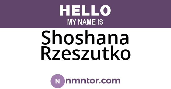 Shoshana Rzeszutko