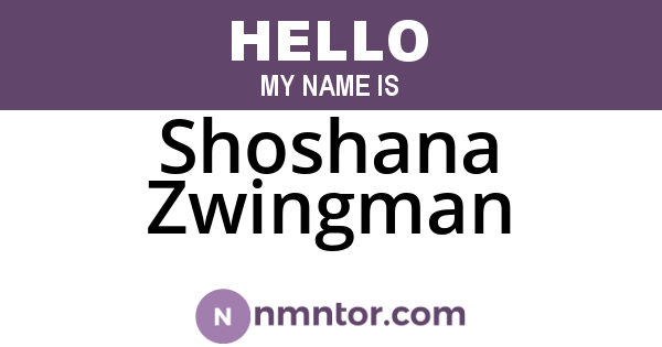 Shoshana Zwingman