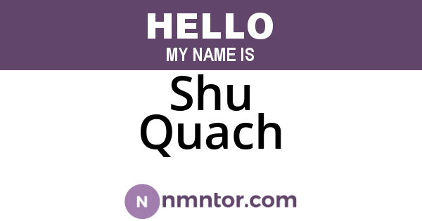 Shu Quach