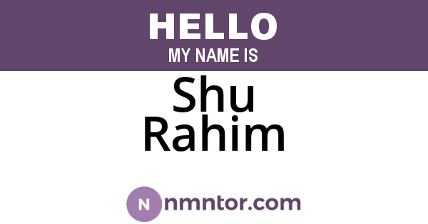 Shu Rahim