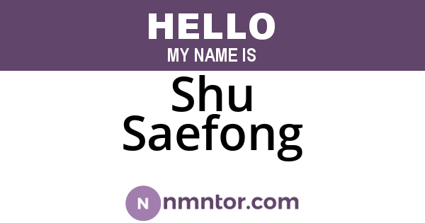 Shu Saefong